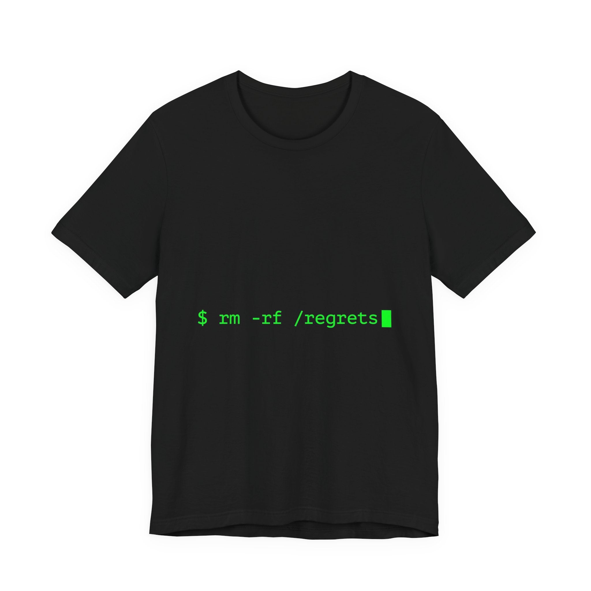 rm -rf /regrets
