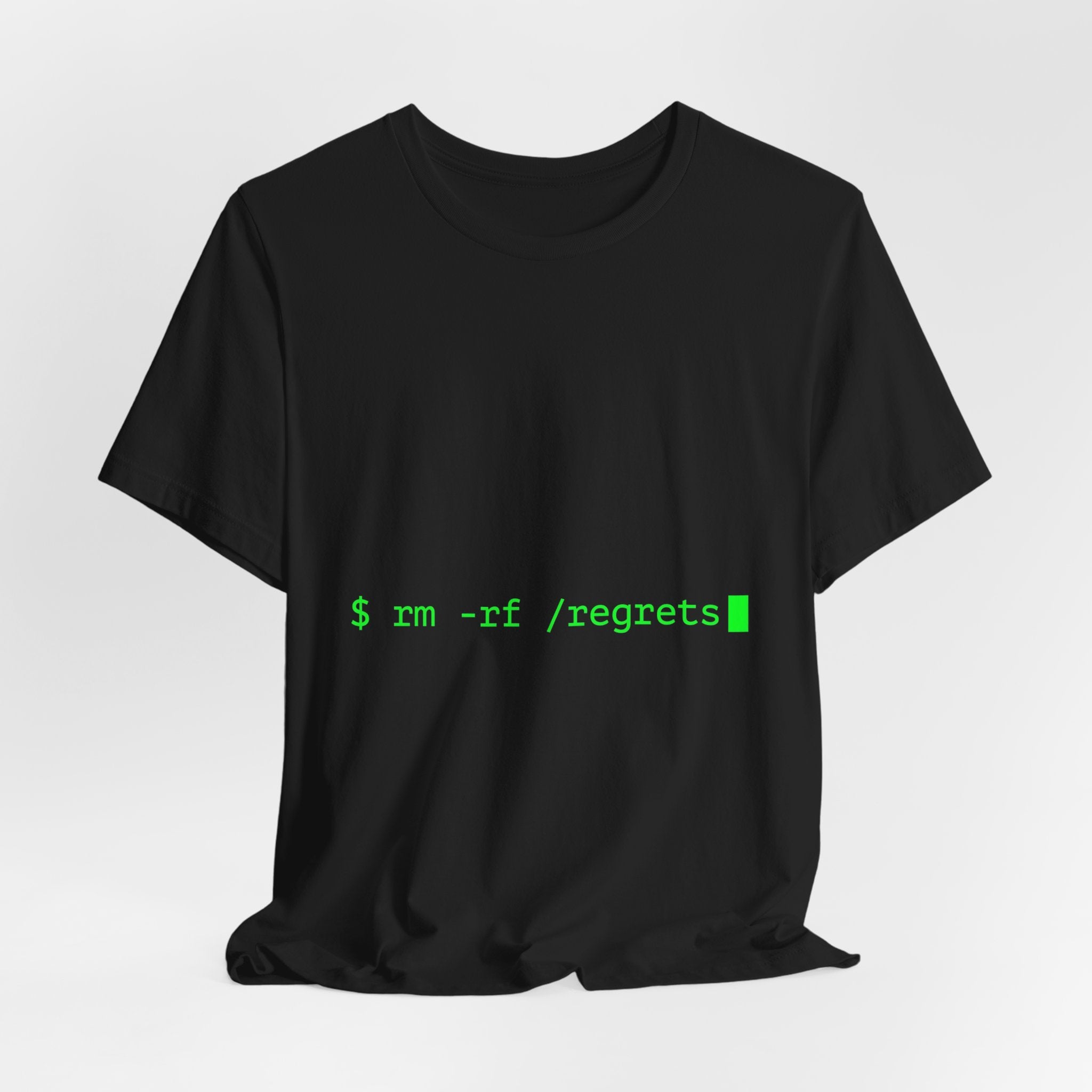 rm -rf /regrets